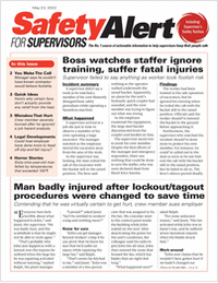 Safety Alert for Supervisors Newsletter: May 12 Issue