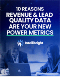 Marketing in 2025: 10 Reasons Revenue & Lead Quality Data Are Your New Power Metrics