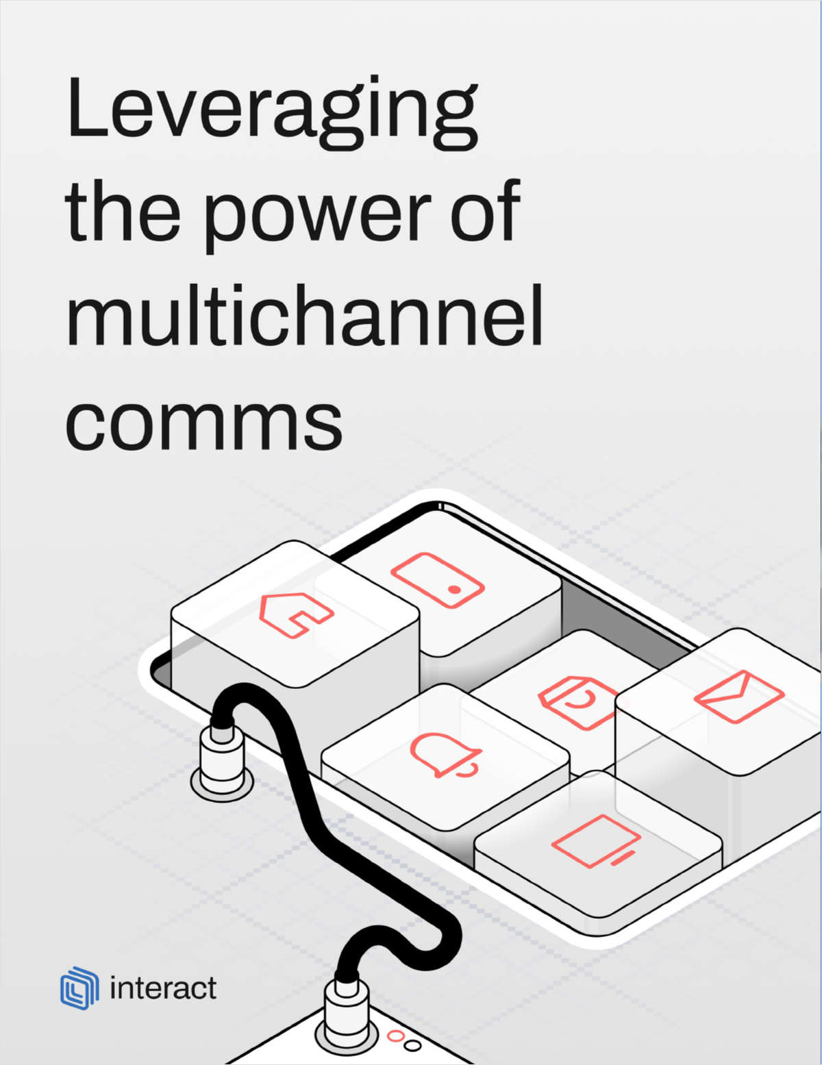 Leverage the power of multichannel comms