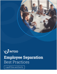 Employee Separation Best Practices - Layoff Dos and Don'ts