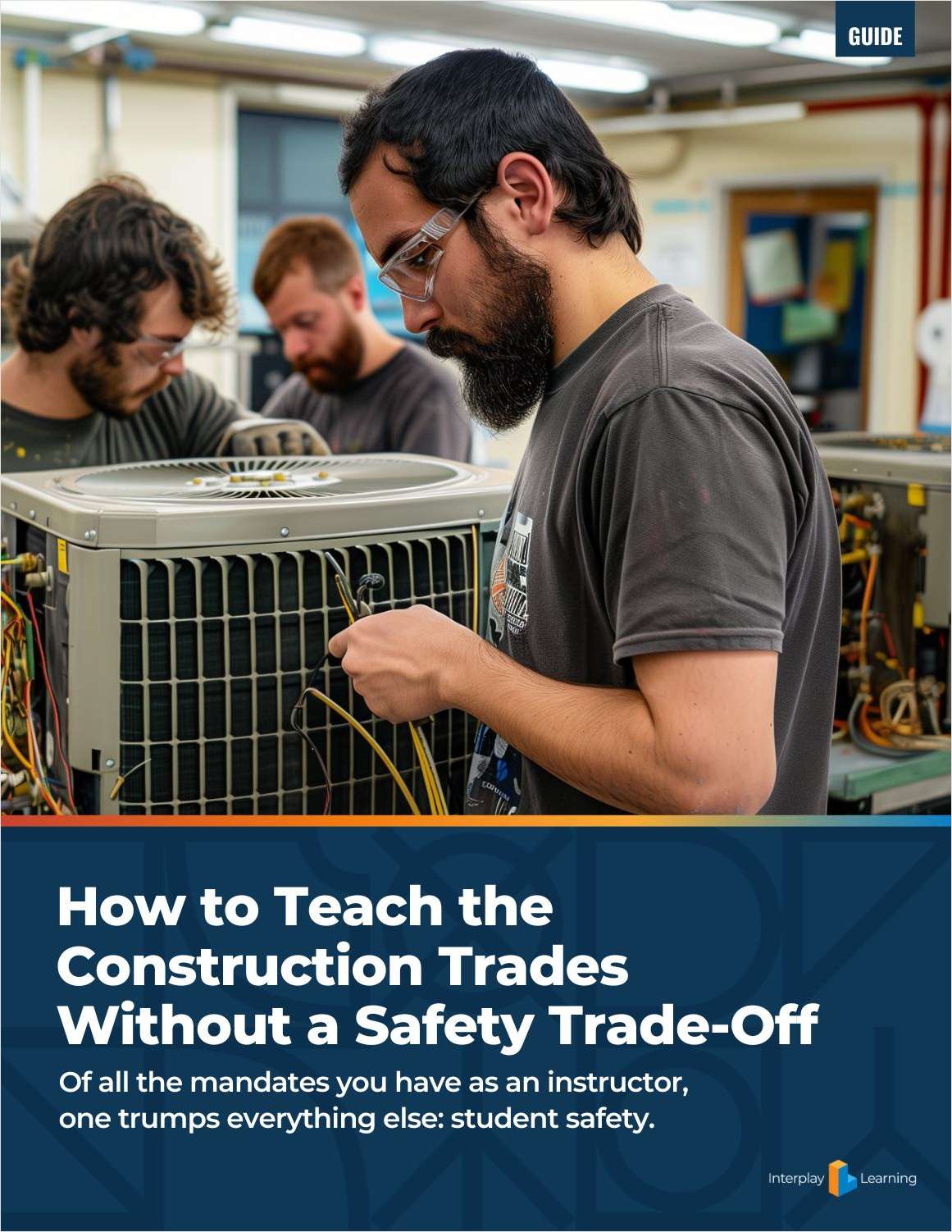 How to Teach the Construction Trades Without a Safety Trade-Off