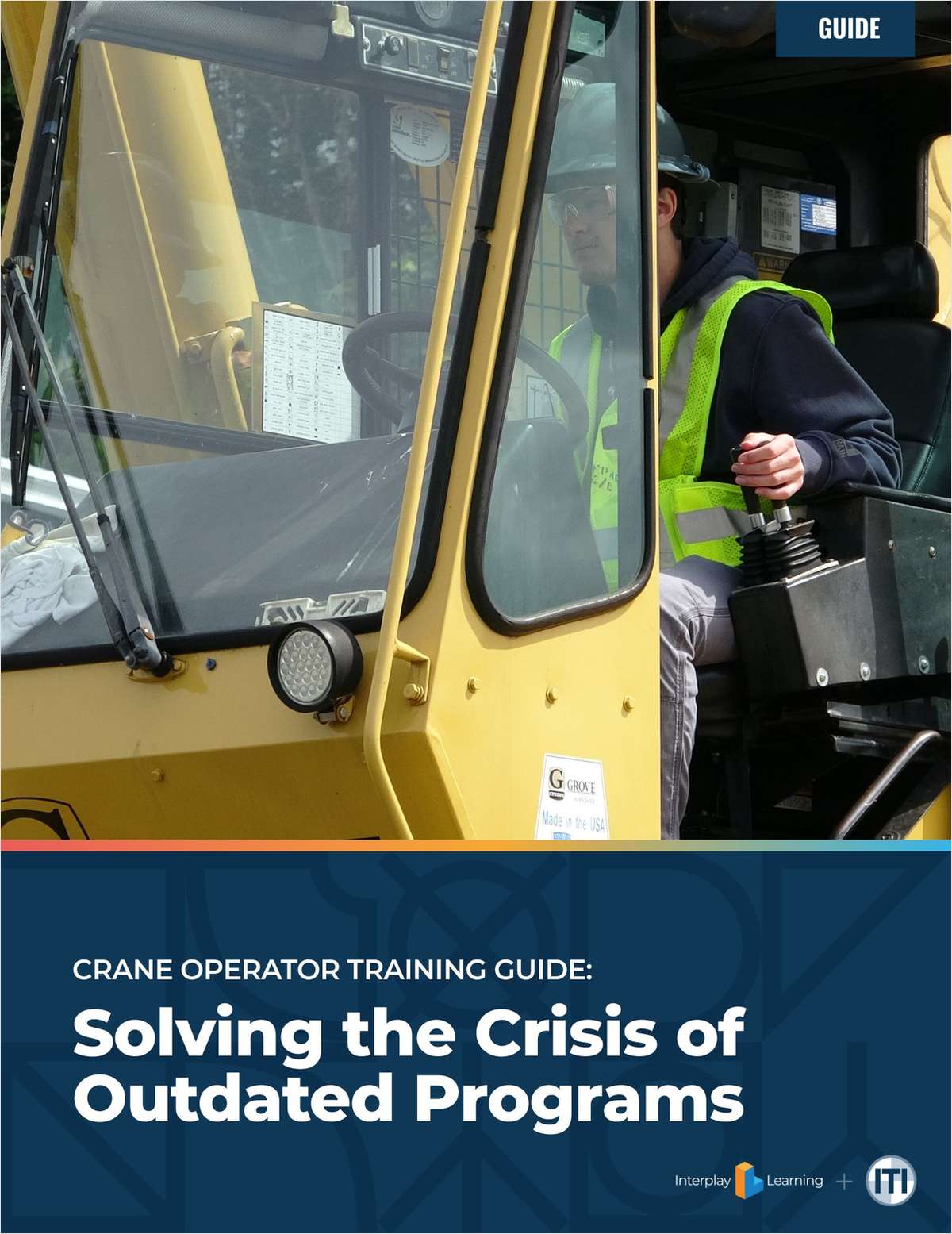 Crane Operator Training Guide: Solving the Crisis of Outdated Programs