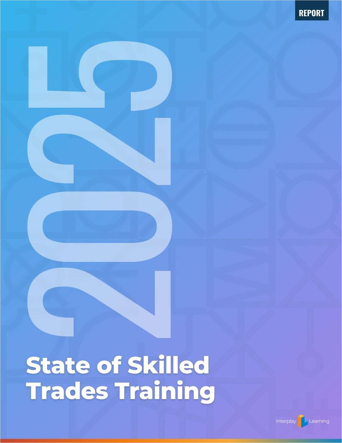 2025 State of Skilled Trades Training Report