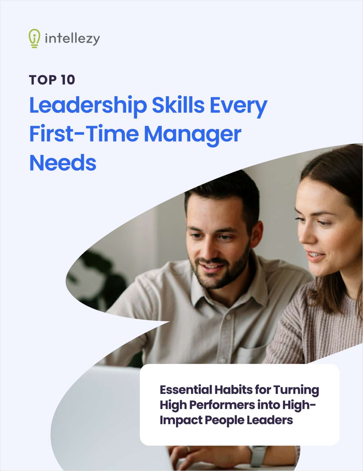 Top 10 Leadership Skills Every First-Time Manager Needs