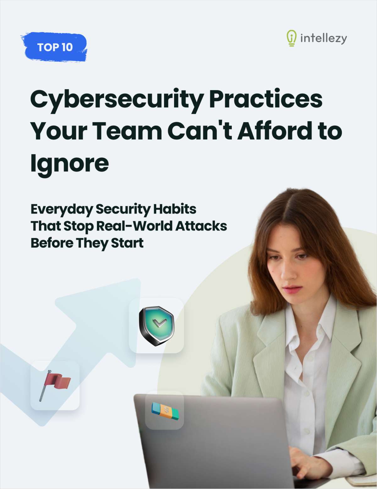 Top 10 Cybersecurity Practices Your Team Can't Afford to Ignore