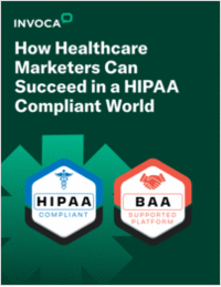 How Healthcare Marketers Can Succeed in a HIPAA-Compliant World