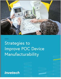 Five Strategies for Improving POC Device Manufacturability