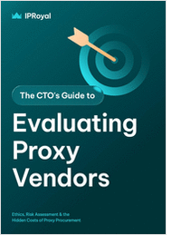 The CTO's Guide to Evaluating Proxy Vendors