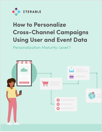 How to Personalize Cross-Channel Campaigns Using User and Event Data