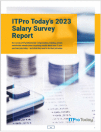 ITPro Today's 2023 Salary Survey Report