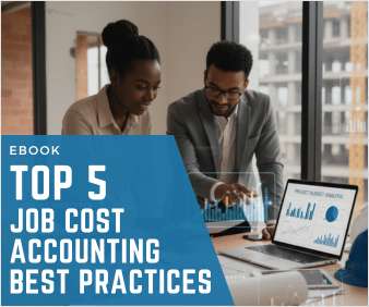 Top Five Job Cost Accounting Best Practices