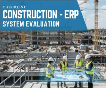 Construction ERP -- System Evaluation Checklist