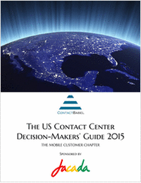 The US Contact Center Decision-Makers' Guide 2015: The Mobile Chapter