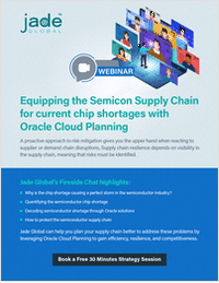 [Webinar] - Equipping the Semicon Supply Chain for current chip shortages with Oracle Cloud Planning