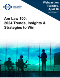 Am Law 100: 2024 Trends, Insights & Strategies to Win