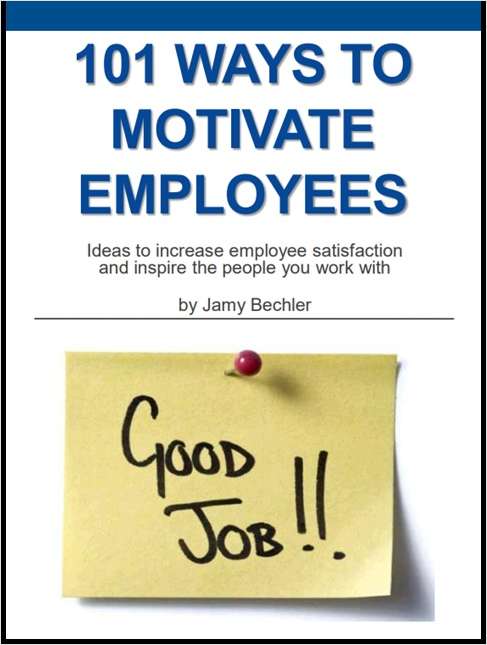 101 Ways to Motivate Employees