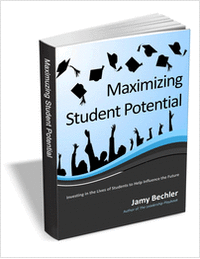 Maximizing Student Potential - Investing in the Lives of Students to Help Influence the Future