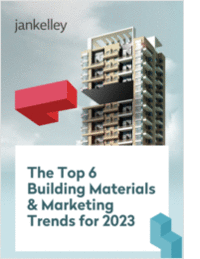 Top 6 Building Materials & Marketing Trends for 2023