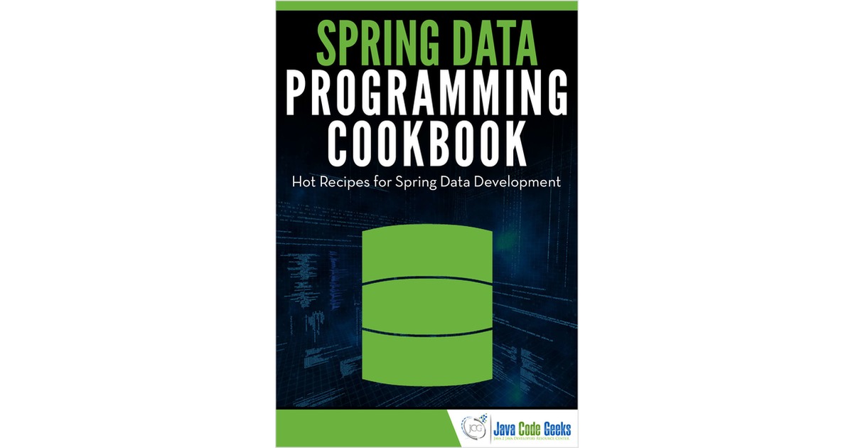 Spring Data Programming Cookbook