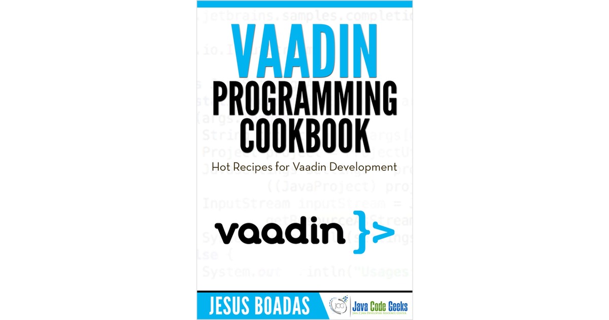 Vaadin Programming Cookbook