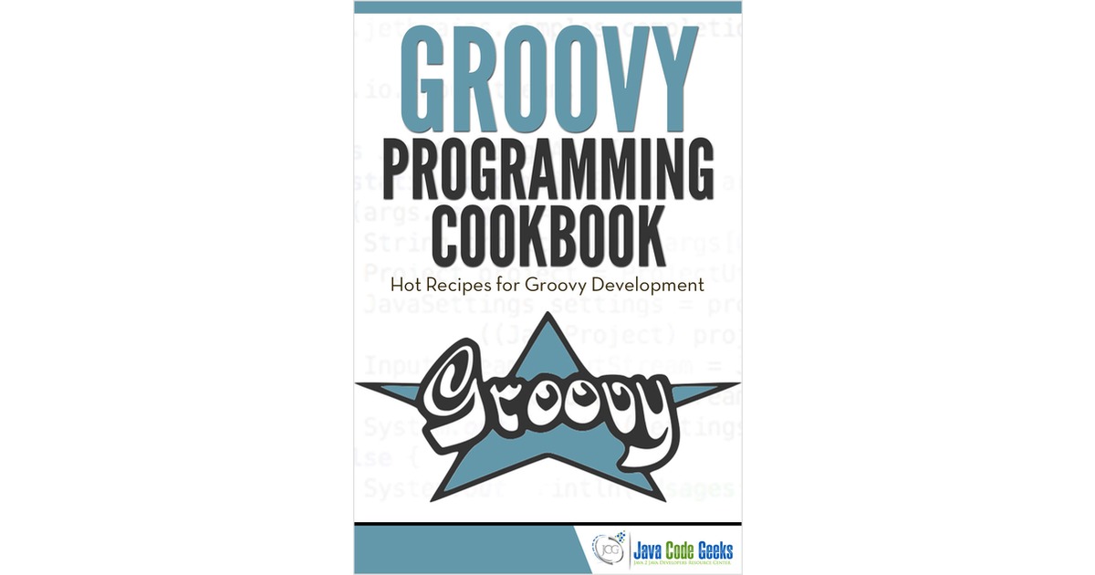 Groovy Programming Cookbook