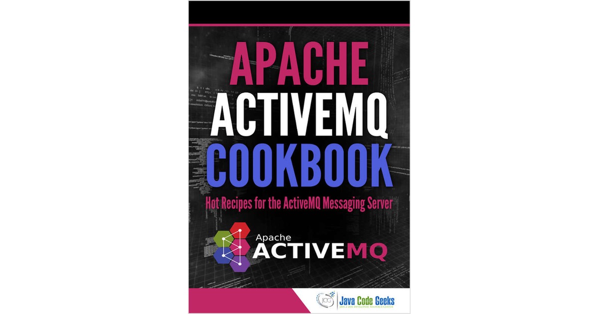 Apache ActiveMQ Cookbook