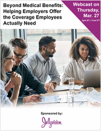 Beyond Medical Benefits: Helping Employers Offer the Coverage Employees Actually Need
