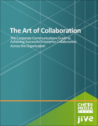 The Art of Collaboration: The Corporate Communications Guide to Achieving Successful Collaboration Across the Organization