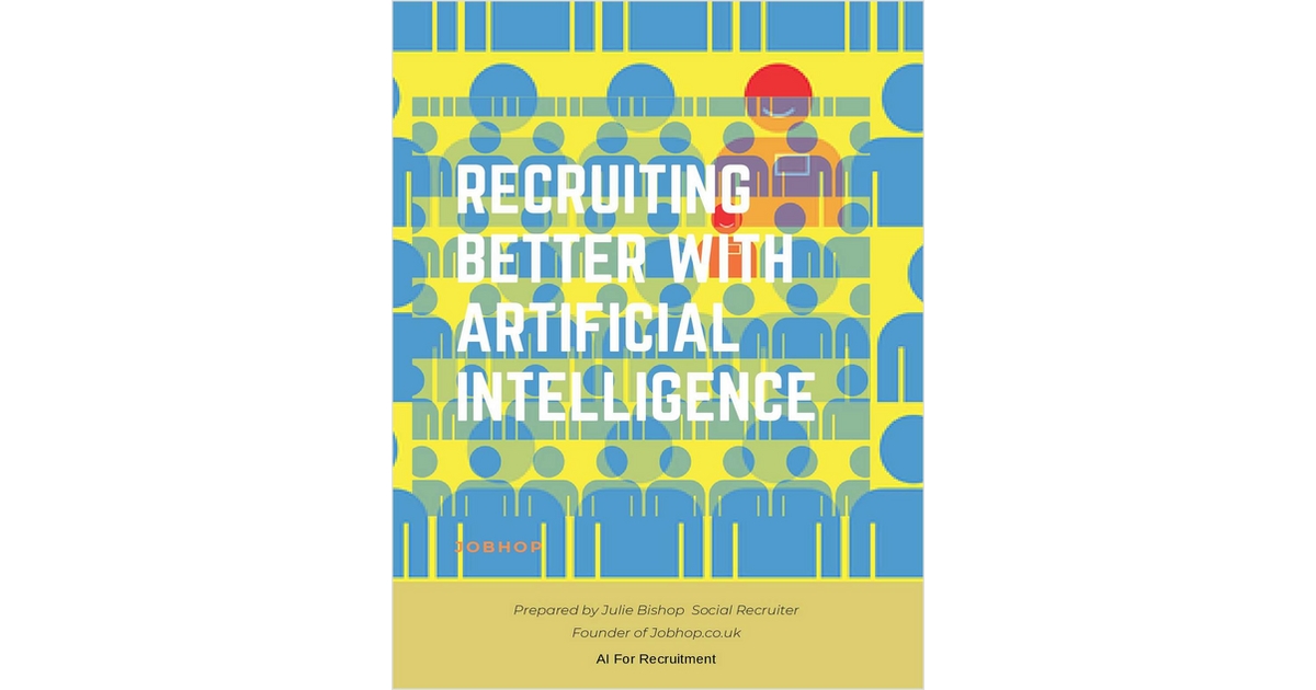 Recruiting Better With Artificial Intelligence