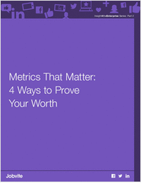 Metrics That Matter: 4 Ways to Prove Your Worth