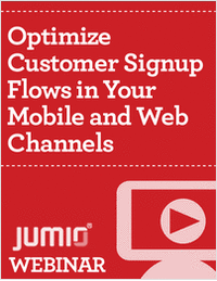 Optimize Customer Signup Flows in Your Mobile and Web Channels