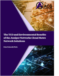 The TCO And Environmental Benefits of the Juniper Networks Cloud Metro Network Solutions