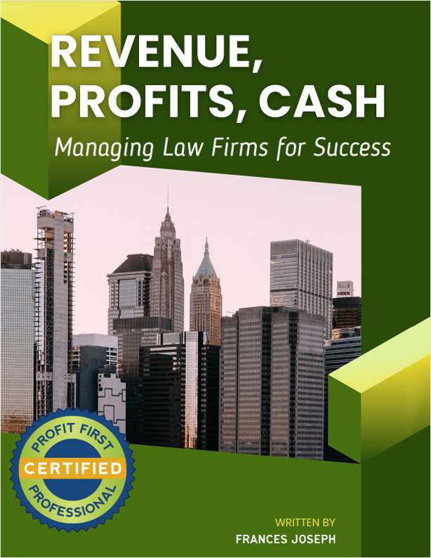 Revenue, Profit, Cash: Managing Law Firms for Success