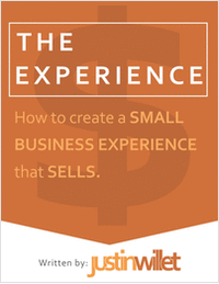 The Experience: How to Create a Small Business Experience that Sells