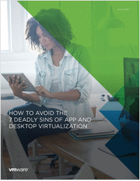 How to Avoid the 7 Biggest Mistakes of Desktop and App Virtualization