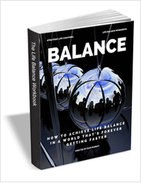 Balance - How to Achieve Life Balance in a World that's Forever Getting Faster