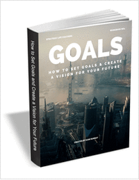 Goals - How to Set Goals & Create a Vision for Your Future