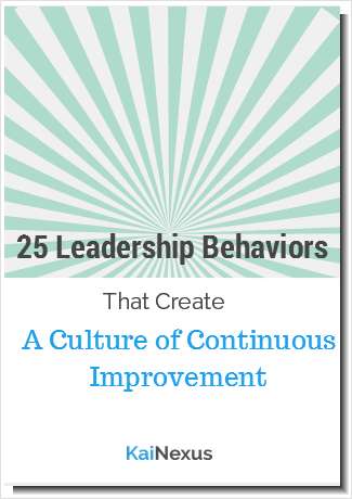 25 Leadership Behaviors That Create A Culture of Continuous Improvement