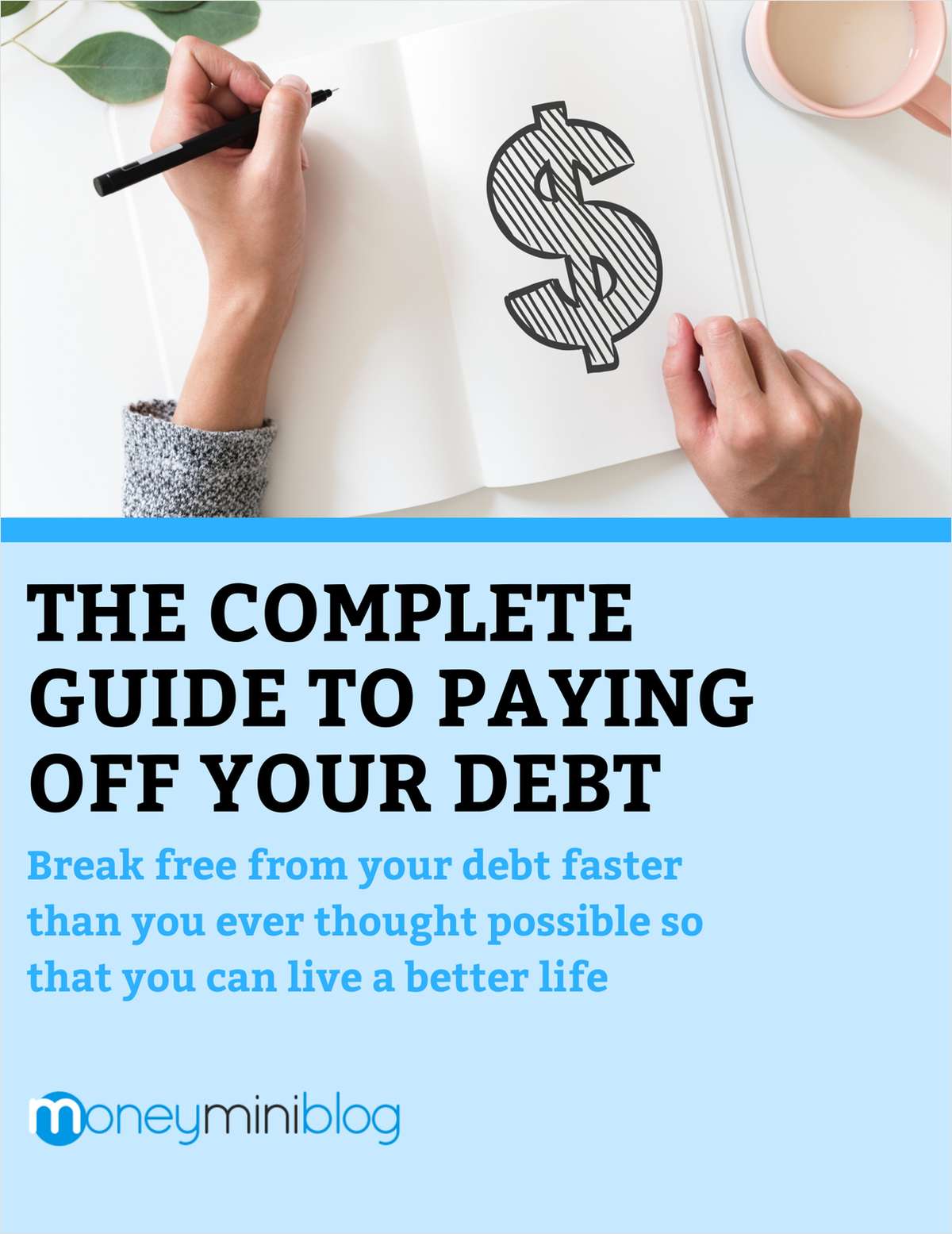 The Complete Guide to Paying Off Your Debt