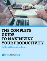 The Complete Guide to Maximizing Your Productivity
