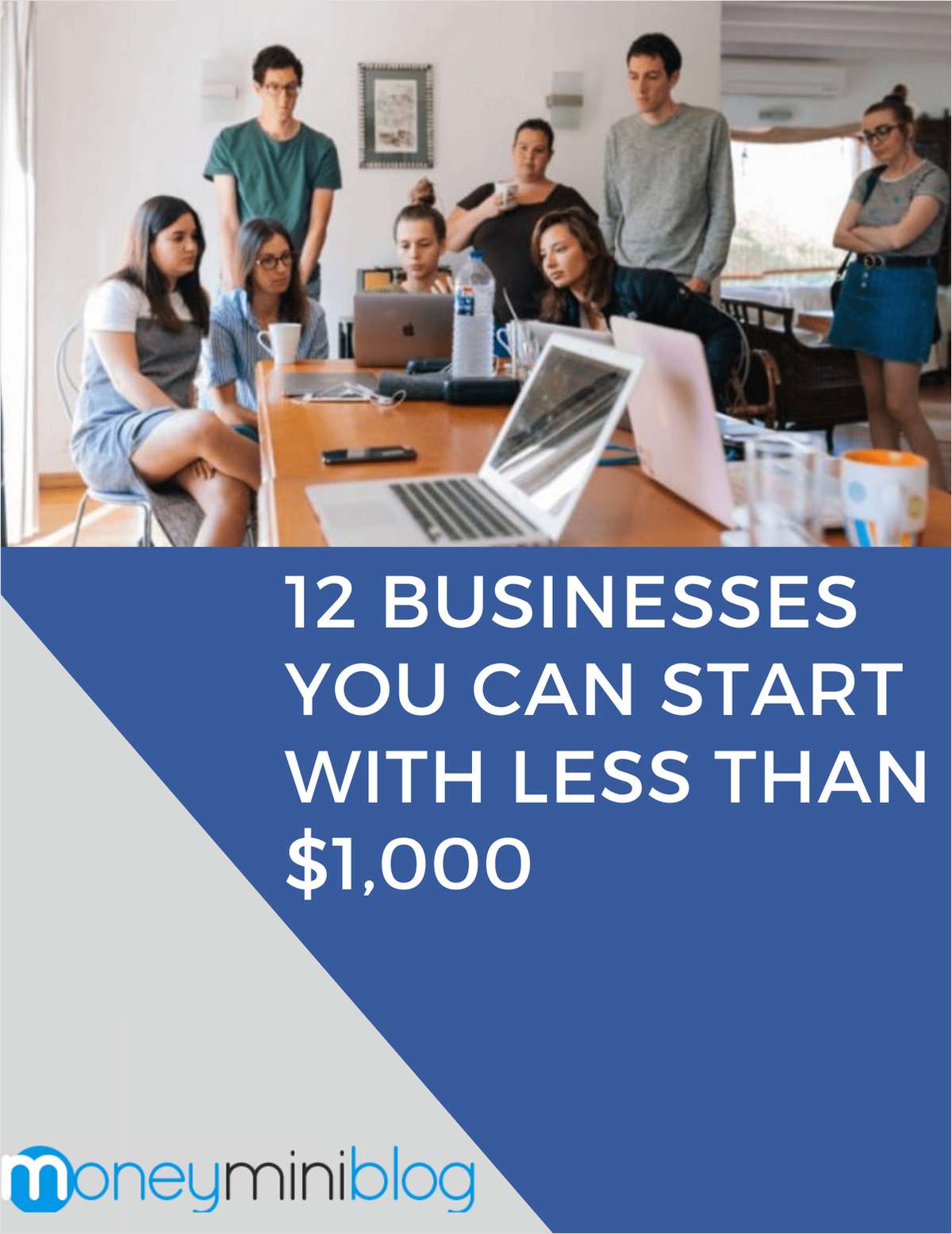 12 Businesses You Can Start With Less Than $1,000