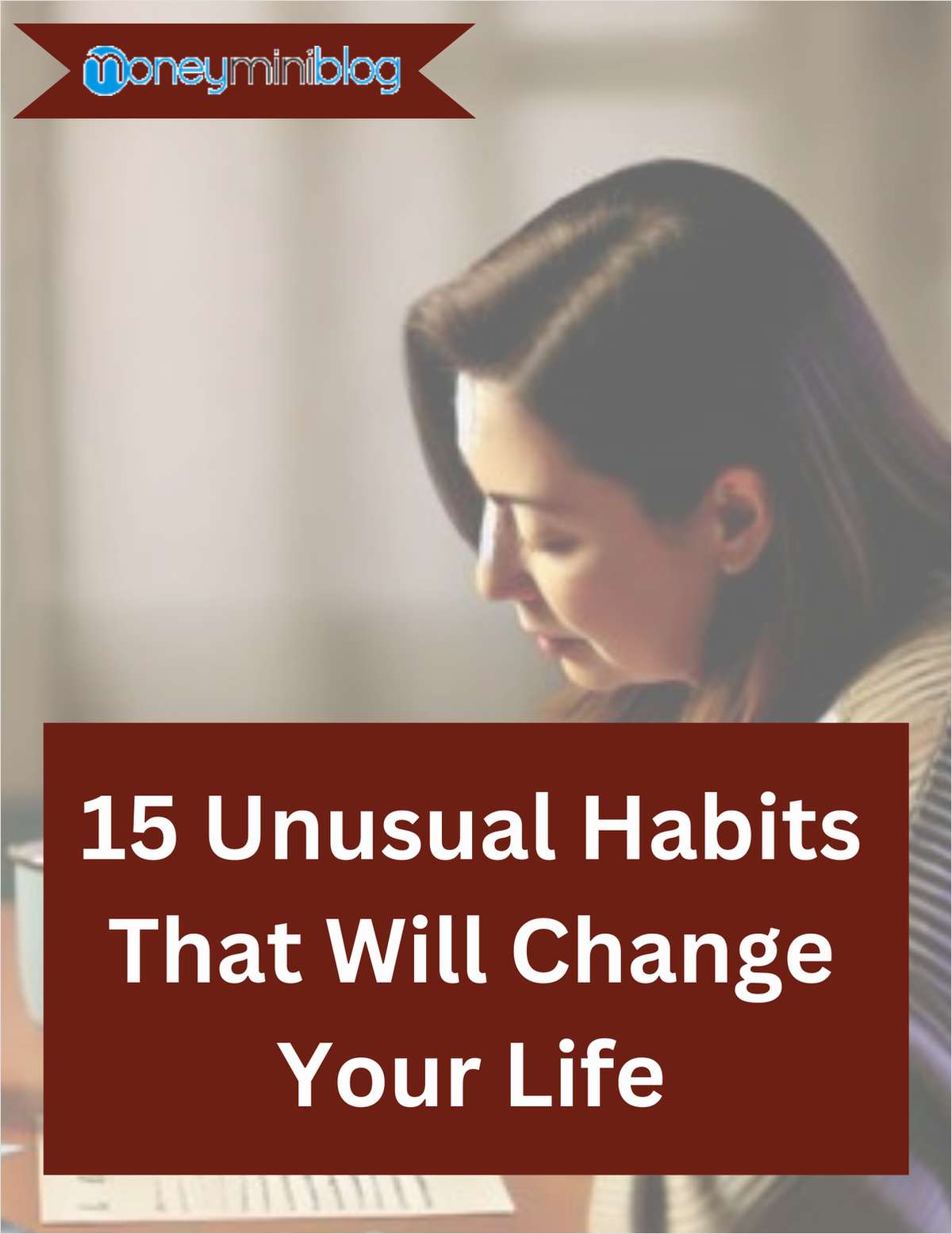 15 Unusual Habits That Will Change Your Life