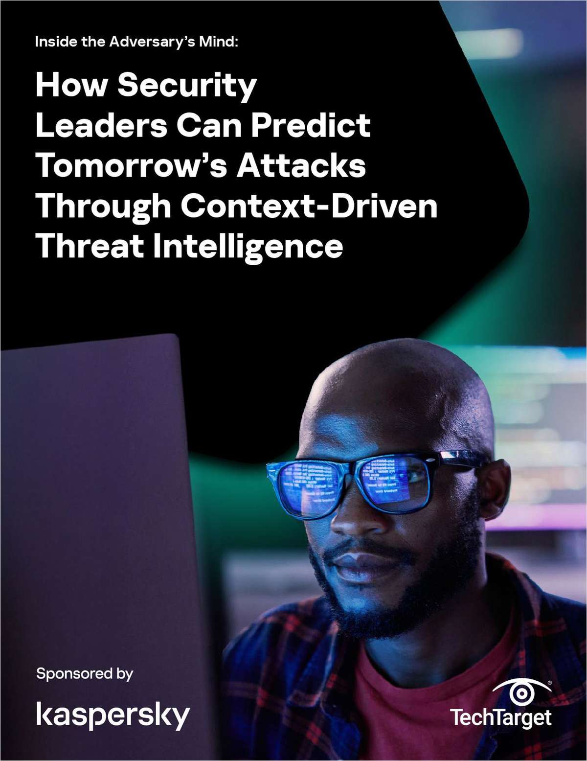 How Security Leaders Can Predict Tomorrow's Attacks Through Context-Driven Threat Intelligence