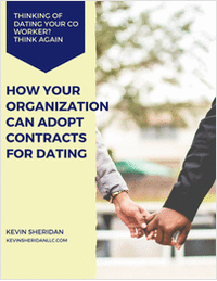 Thinking of Dating Your Coworker? Think again - How Your Organization Can Adopt Contracts for Dating