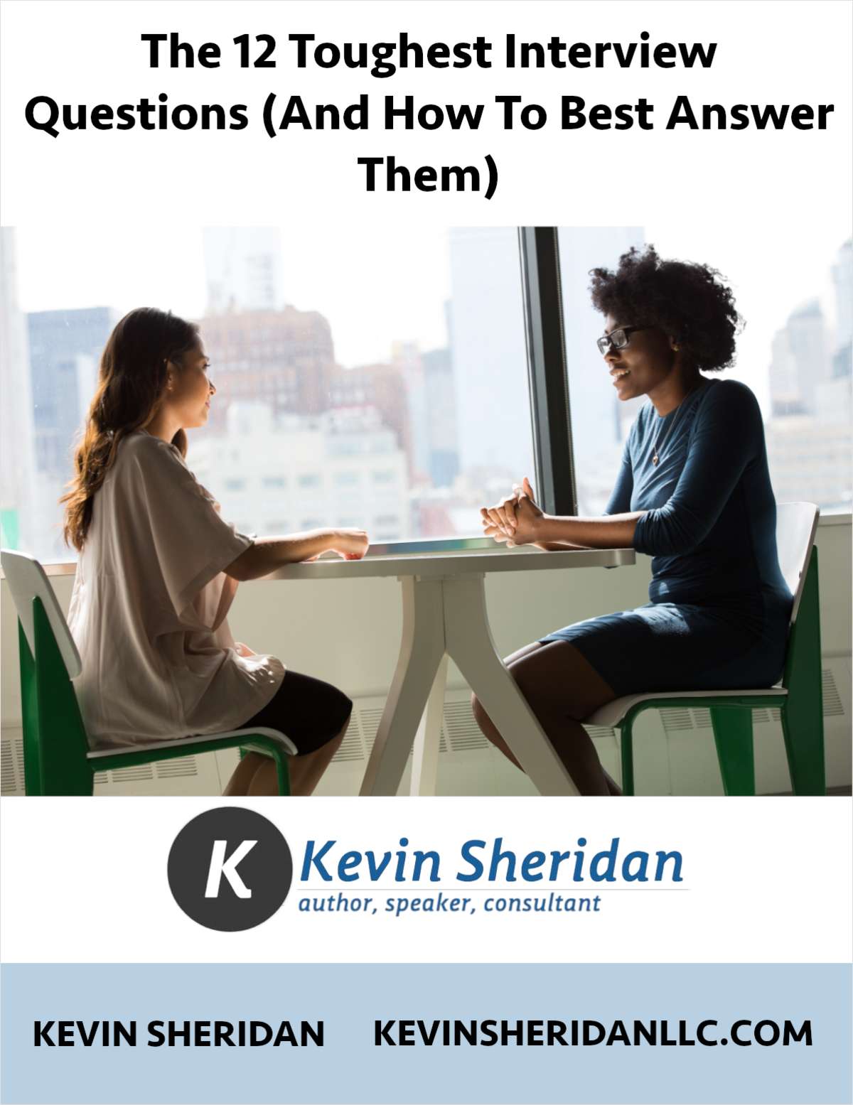 The 12 Toughest Interview Questions (And How To Best Answer Them) Free Blog