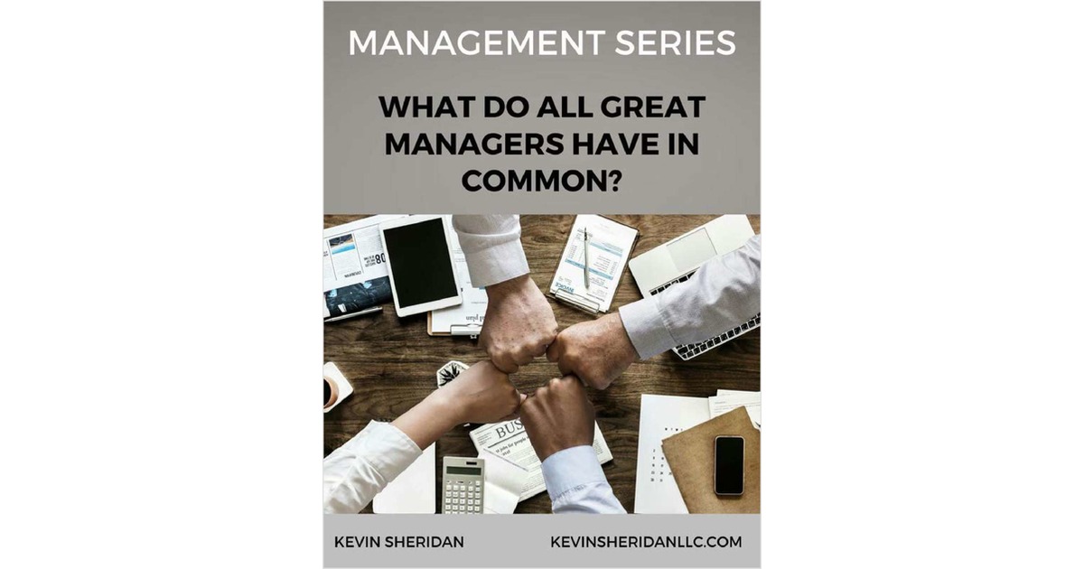 Management Series: What do All Great Managers Have in Common
