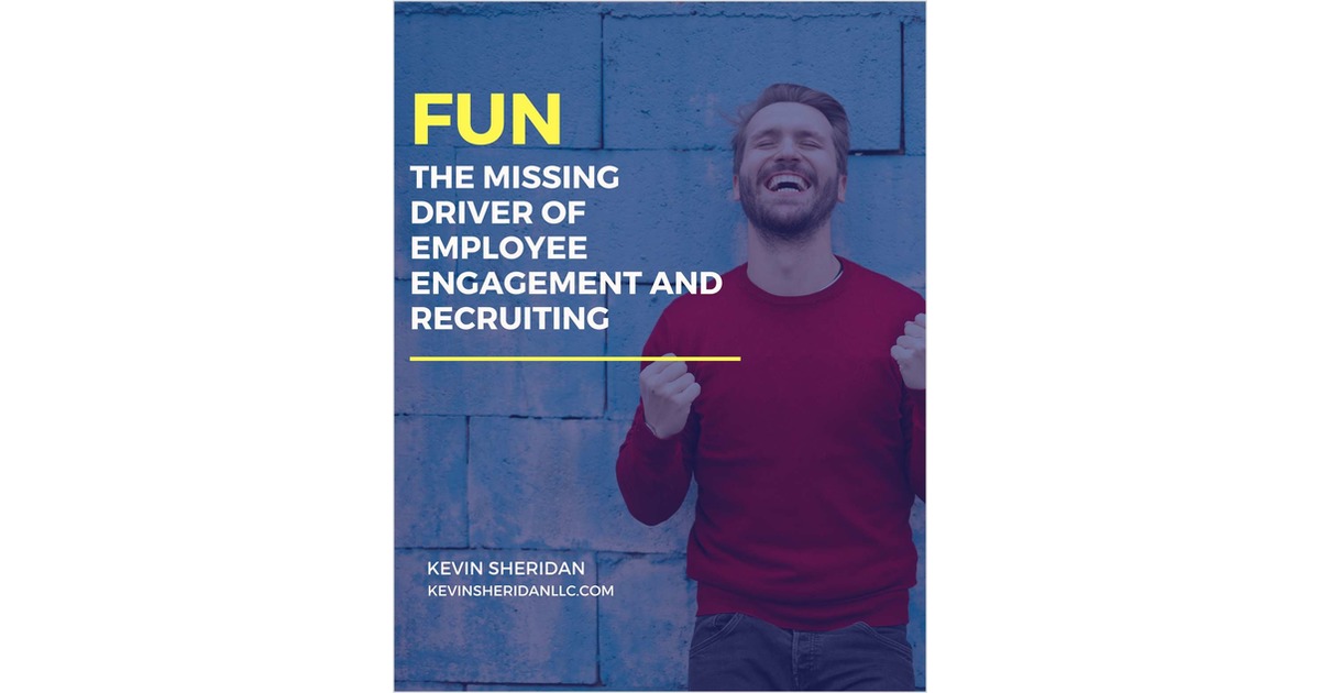 Fun - The Missing Driver of Employee Engagement and Recruiting