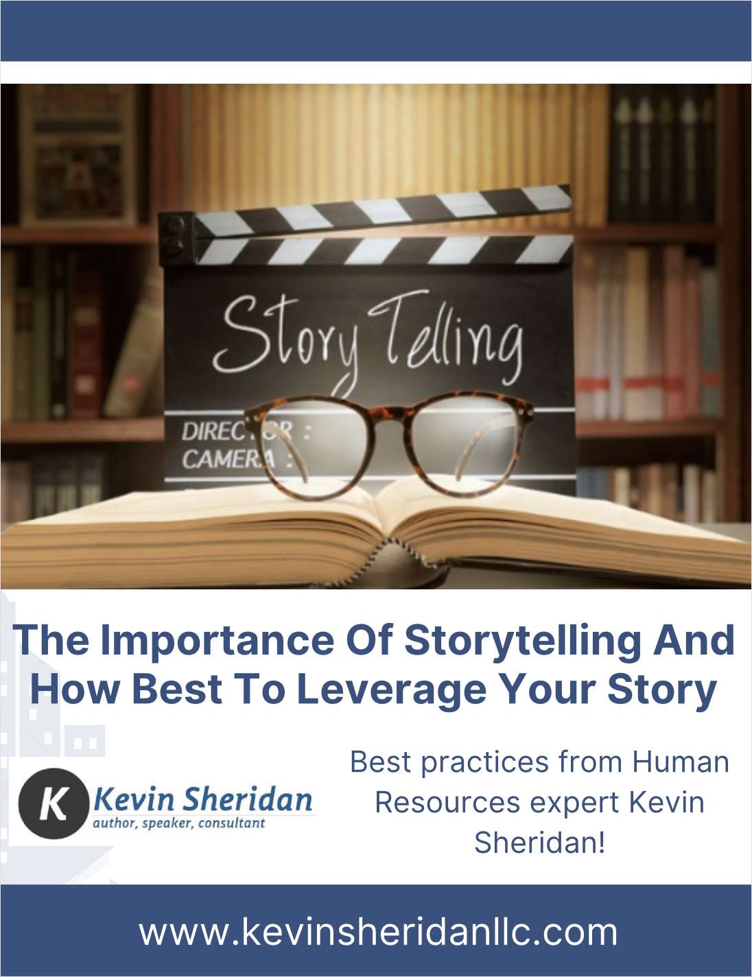 The Importance of Storytelling And How Best To Leverage Your Story