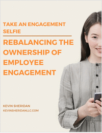 Take an Engagement Selfie - Rebalancing the Ownership of Employee Engagement