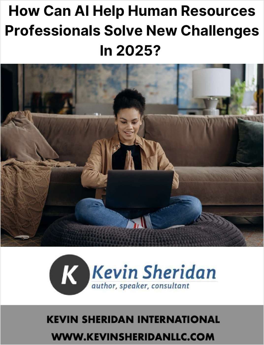 How Can AI Help Human Resources Professionals Solve New Challenges In 2025?